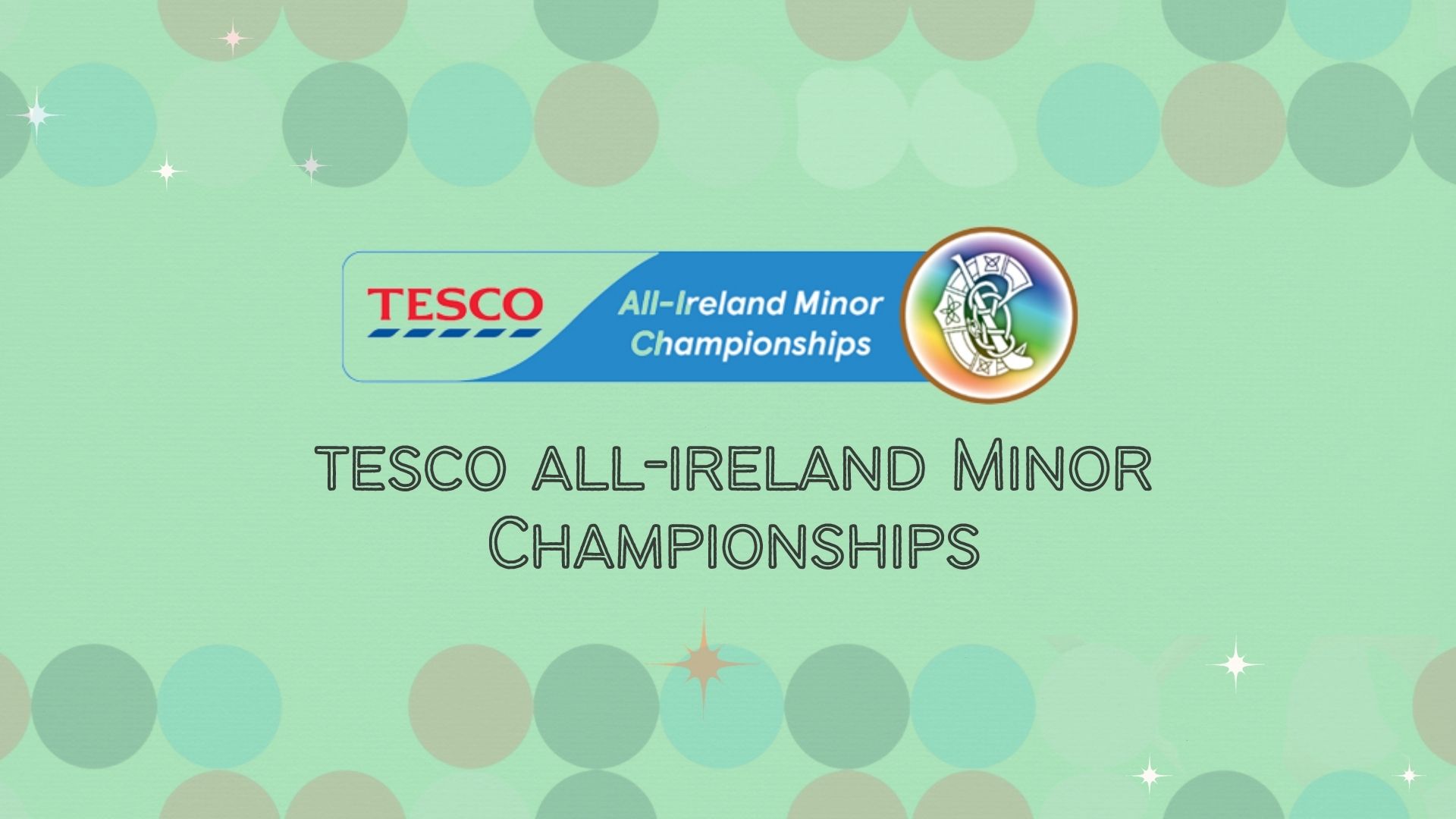 RESULTS: Tesco All-Ireland Minor Championships, March 13th